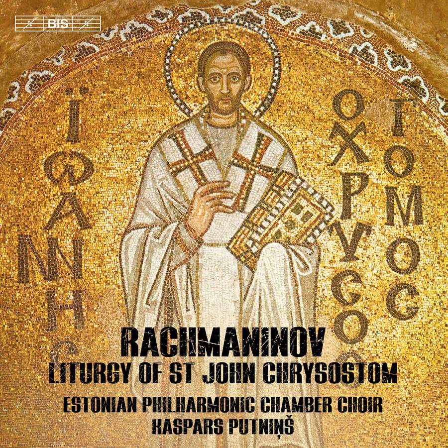 Review of RACHMANINOV Liturgy of St John Chrysostom (Excerpts. Putniņš)