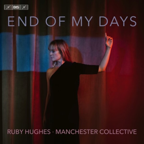 BIS2628. Ruby Hughes: End of my Days