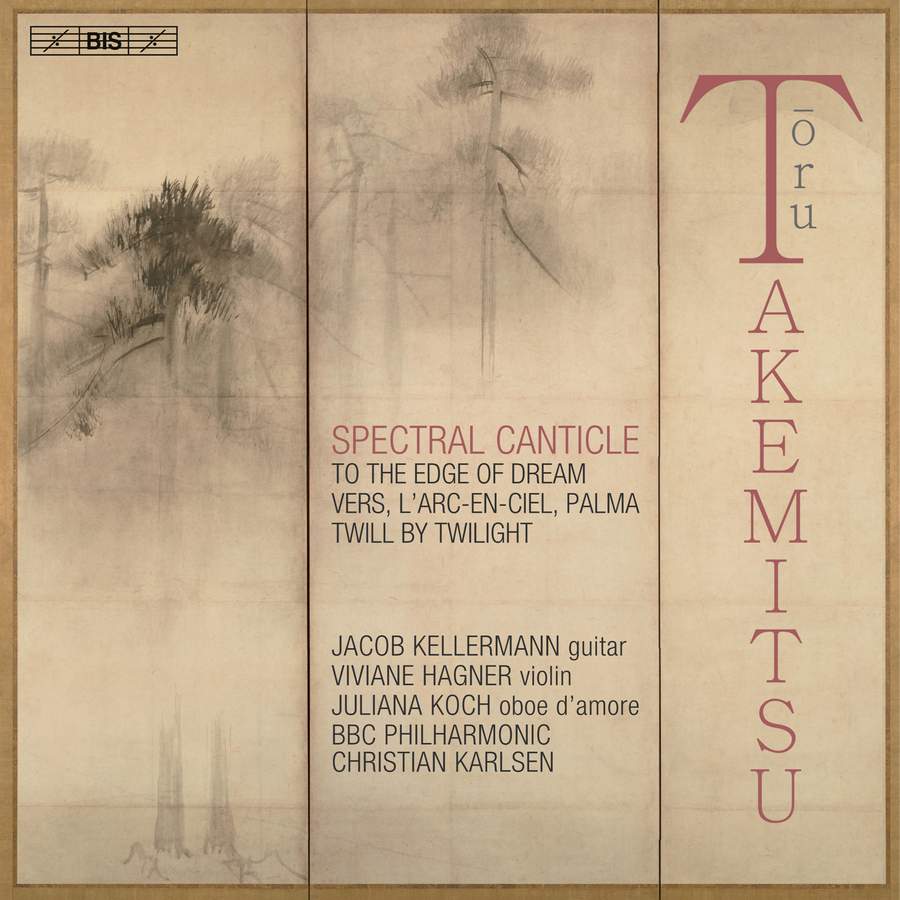 BIS2655. TAKEMITSU Spectral Canticle