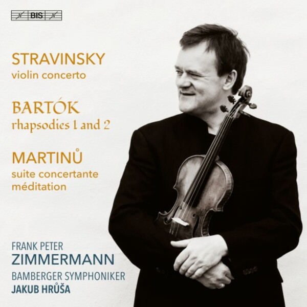 BIS2657. BARTÓK; STRAVINSKY; MARTINŮ Violin Concertos (Frank Peter Zimmermann)