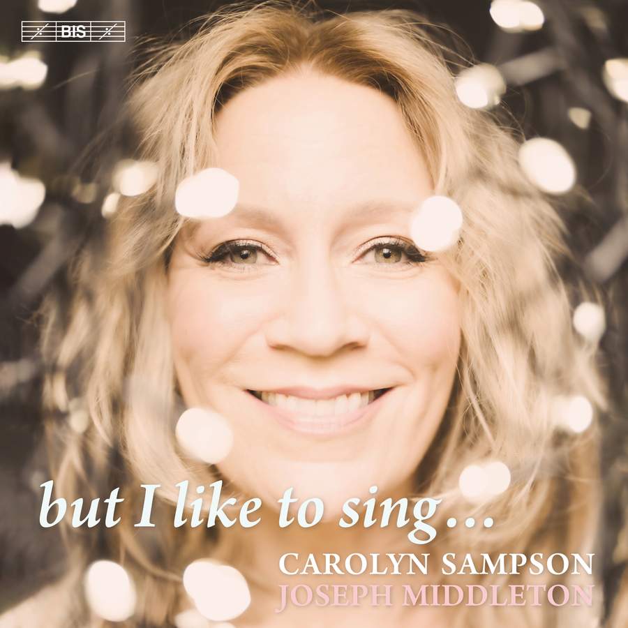 Review of Carolyn Sampson: but I like to sing...