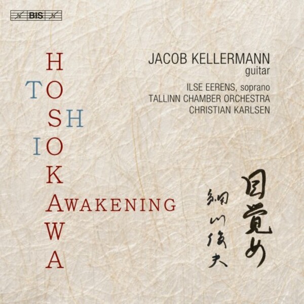 BIS2745. HOSOKAWA 'Awakening: Works for Guitar' (Jacob Kellermann)