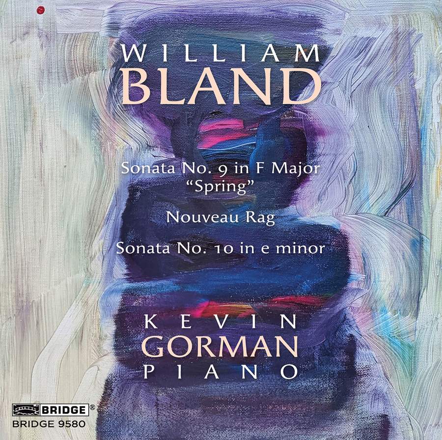 Review of BLAND Piano Sonatas (Kevin Gorman)