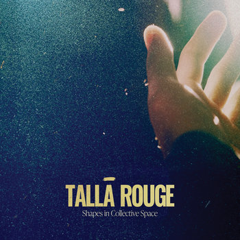 BSTD0202. Tallā Rouge: Shapes in Collective Space