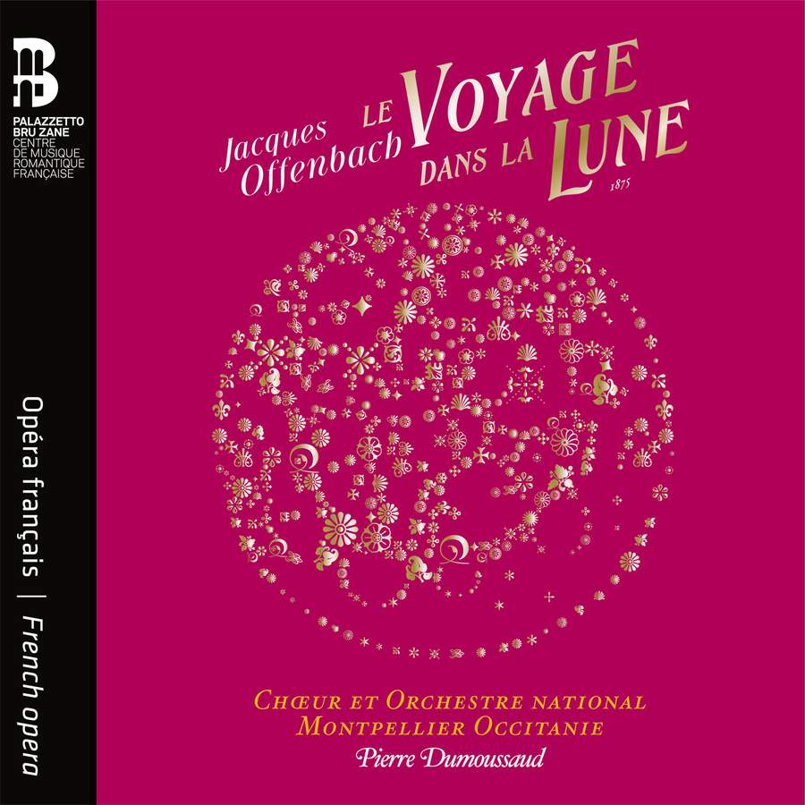 Review of OFFENBACH Le voyage dans la lune (Dumoussaud)