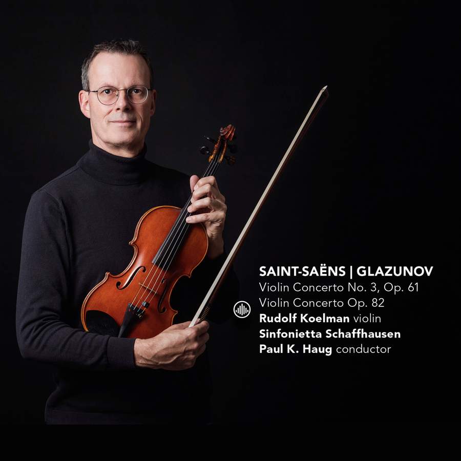 Review of GLAZUNOV; SAINT-SAËNS Violin Concertos (Rudolf Koelman)