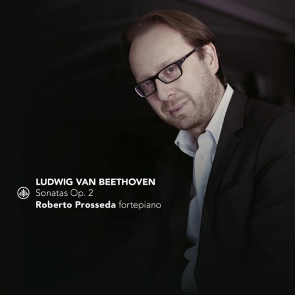 Review of BEETHOVEN Piano Sonatas Op 2 (Roberto Prosseda)