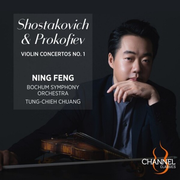 Review of PROKOFIEV; SHOSTAKOVICH Violin Concertos No 1 (Ning Feng)