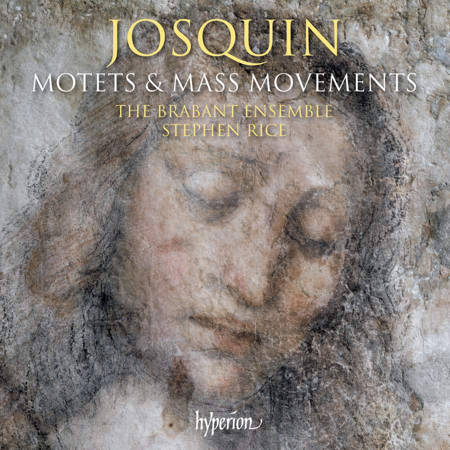 CDA68321. JOSQUIN Motets & Mass movements