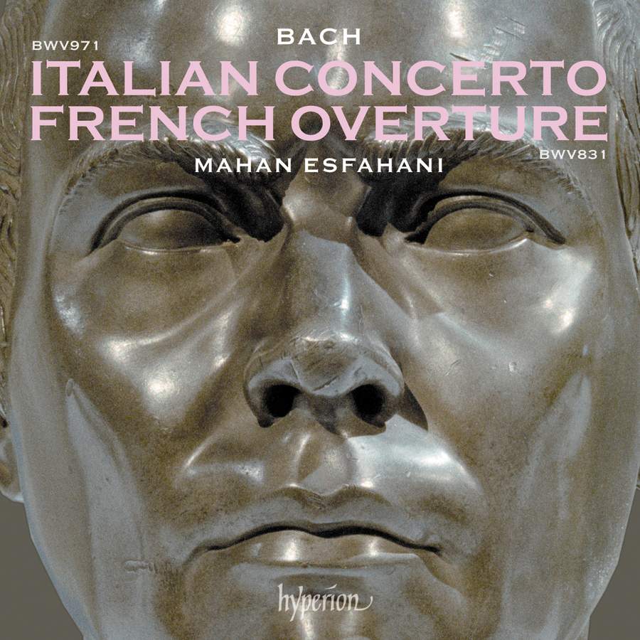 Review of JS BACH Italian Concerto. French Overture (Mahan Esfahani)