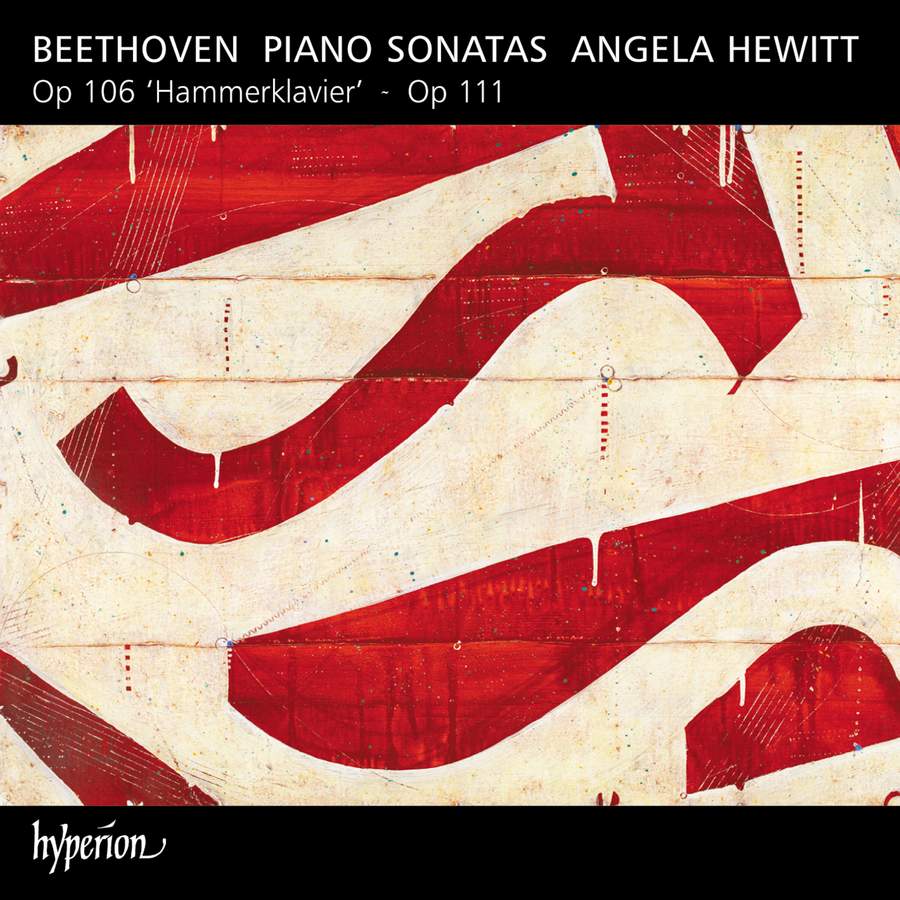 Review of BEETHOVEN Piano Sonatas, Opp 106 & 111 (Angela Hewitt)