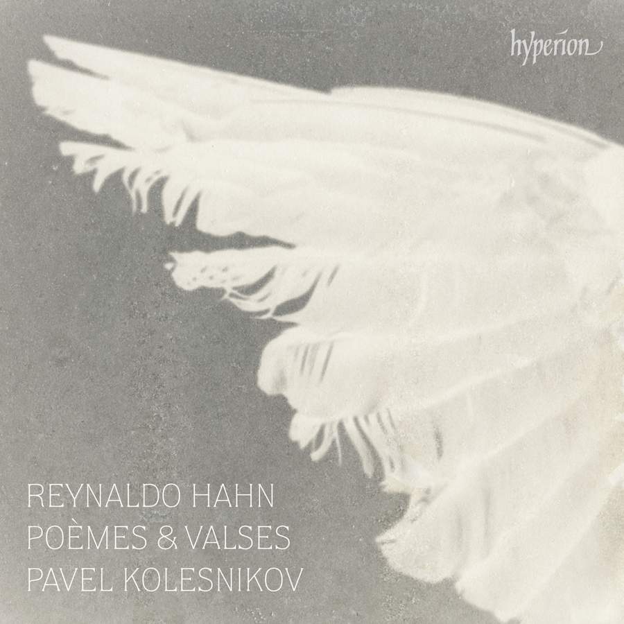 CDA68383. HAHN Poèmes & Valses (Pavel Kolesnikov)
