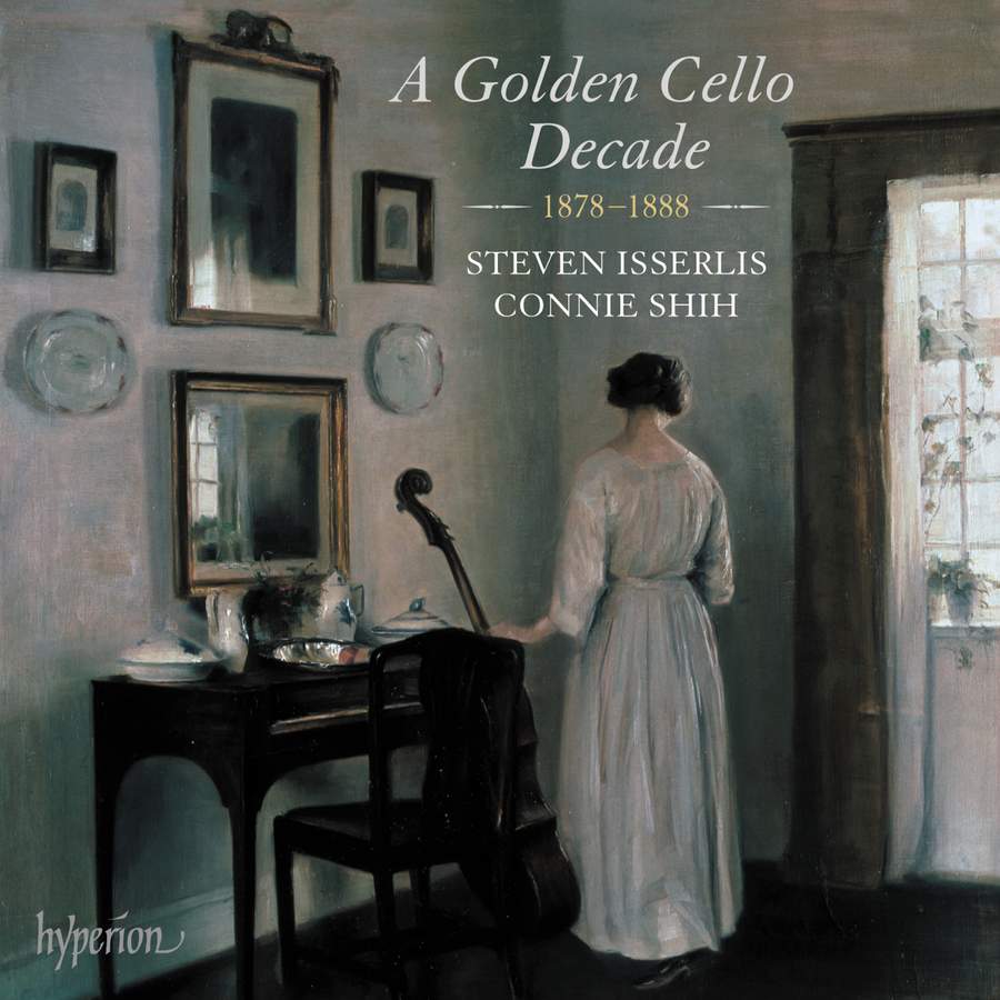 CDA68394. A Golden Cello Decade, 1878-1888