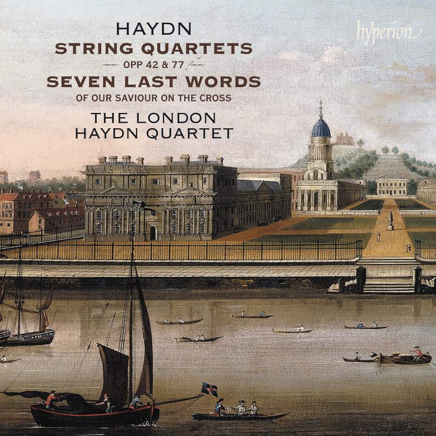 CDA68410. HAYDN String Quartets Opp 42, 77 & Seven Last Words