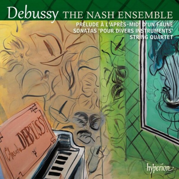 CDA68463. DEBUSSY String Quartet. Sonatas (The Nash Ensemble)