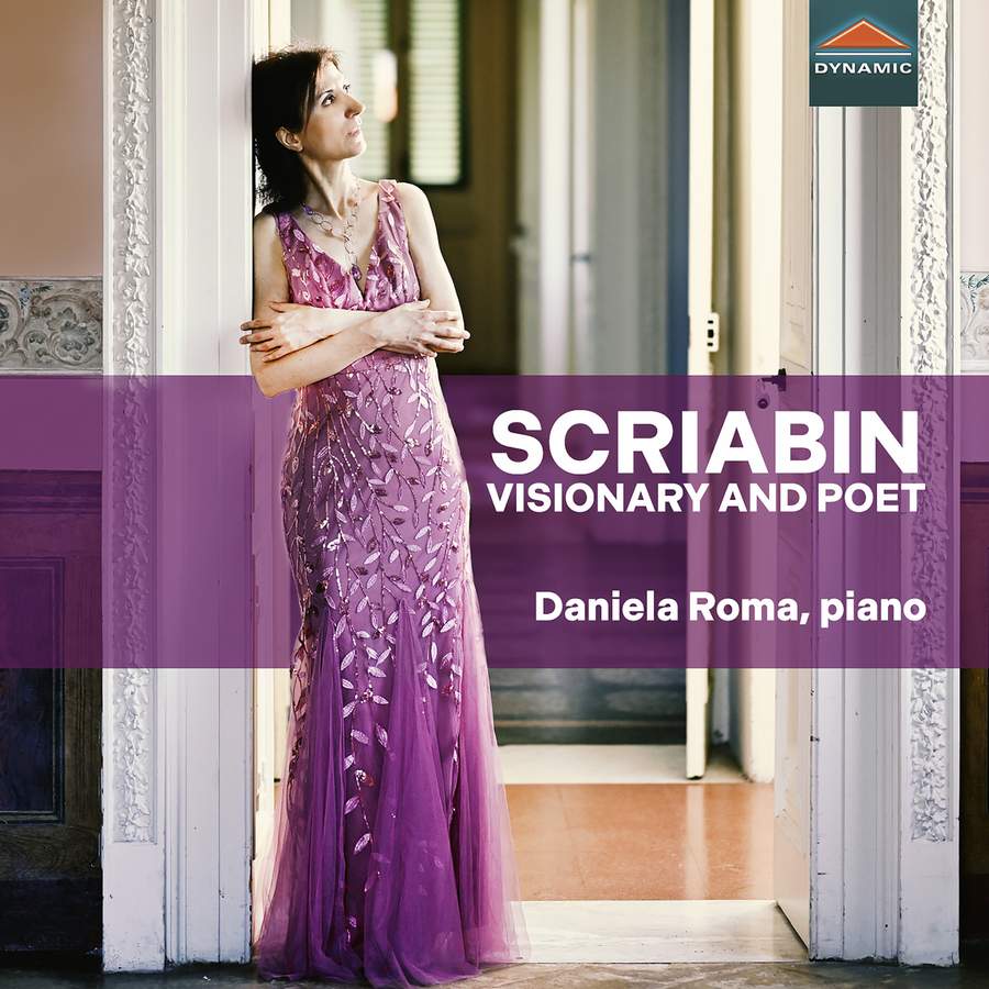 Review of SCRIABIN 'Visionary and Poet' (Daniela Roma)