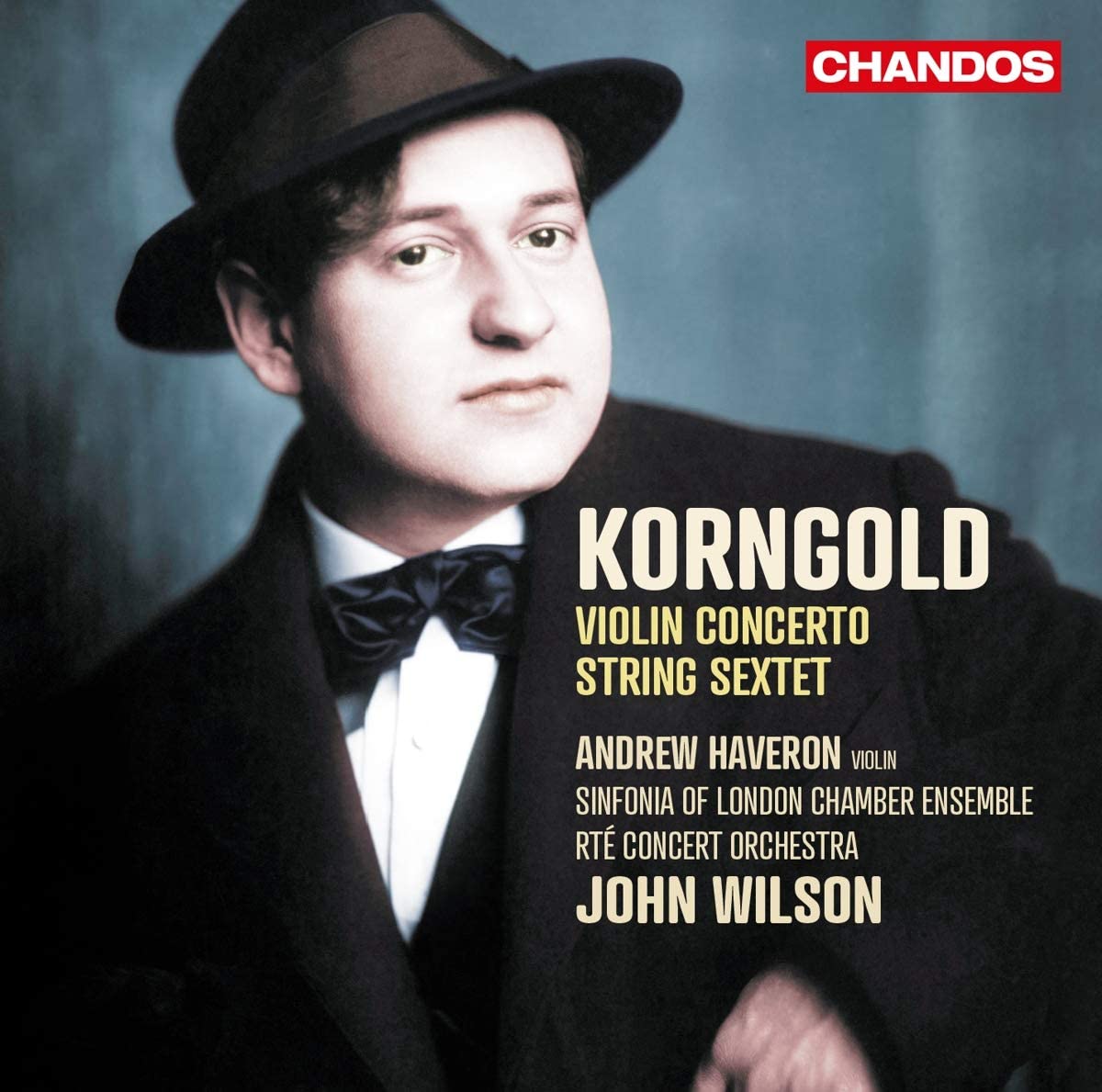 CHAN20135. KORNGOLD Violin Concerto. String Sextet (Andrew Haveron)