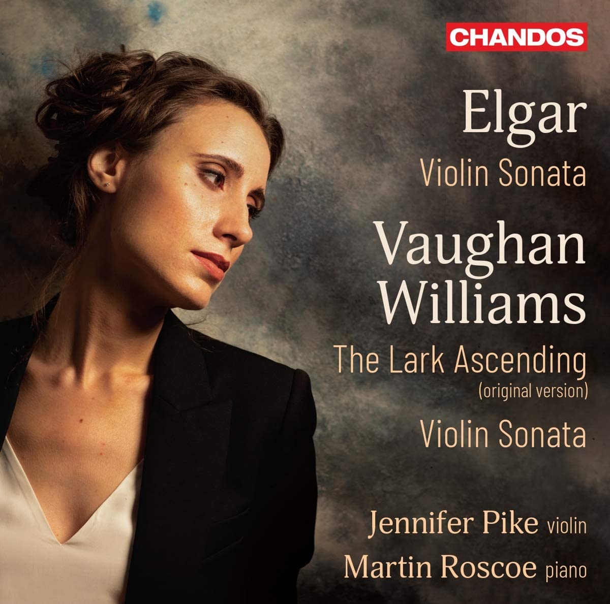 CHAN20156. ELGAR Violin Sonata. VAUGHAN WILLIAMS The Lark Ascending (Jennifer Pike)
