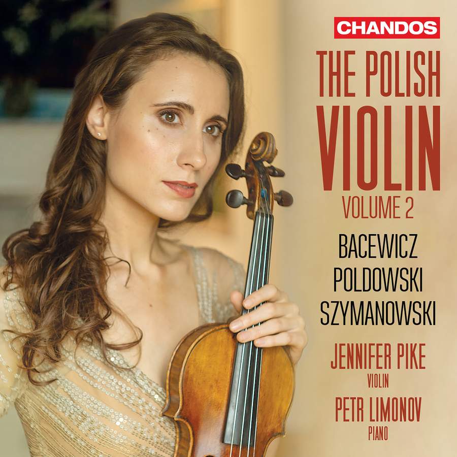 CHAN20189. Jennifer Pike: The Polish Violin Vol 2