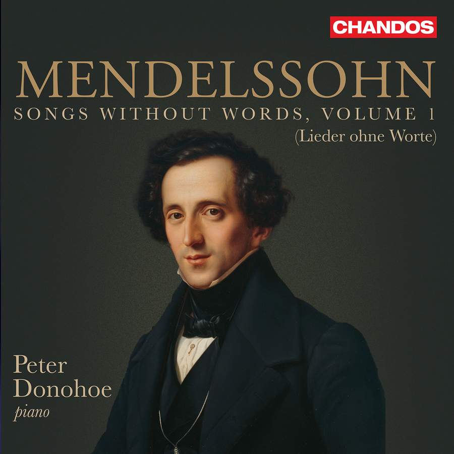 Review of MENDELSSOHN Songs without Words Vol 1 (Peter Donohoe)