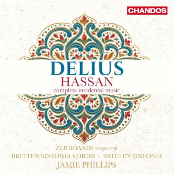 CHAN20296. DELIUS Hassan – Complete incidental music (Phillips)
