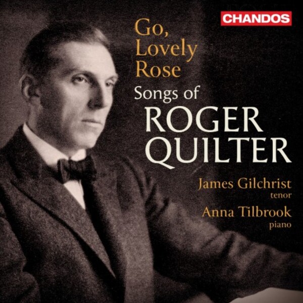 Review of Go, Lovely Rose: Songs of Roger Quilter (James Gilchrist)