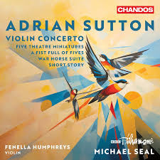 Review of SUTTON Orchestral Works (Michael Seal)