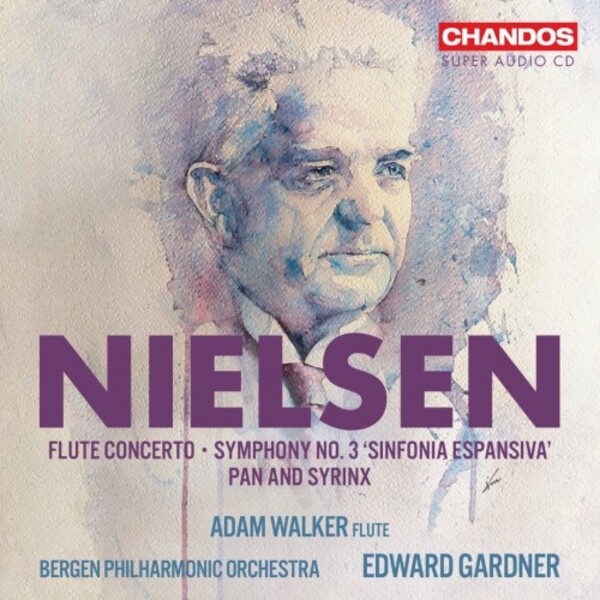 CHSA5312. NIELSEN Flute Concerto. Symphony No 3. Pan and Syrinx (Gardner)