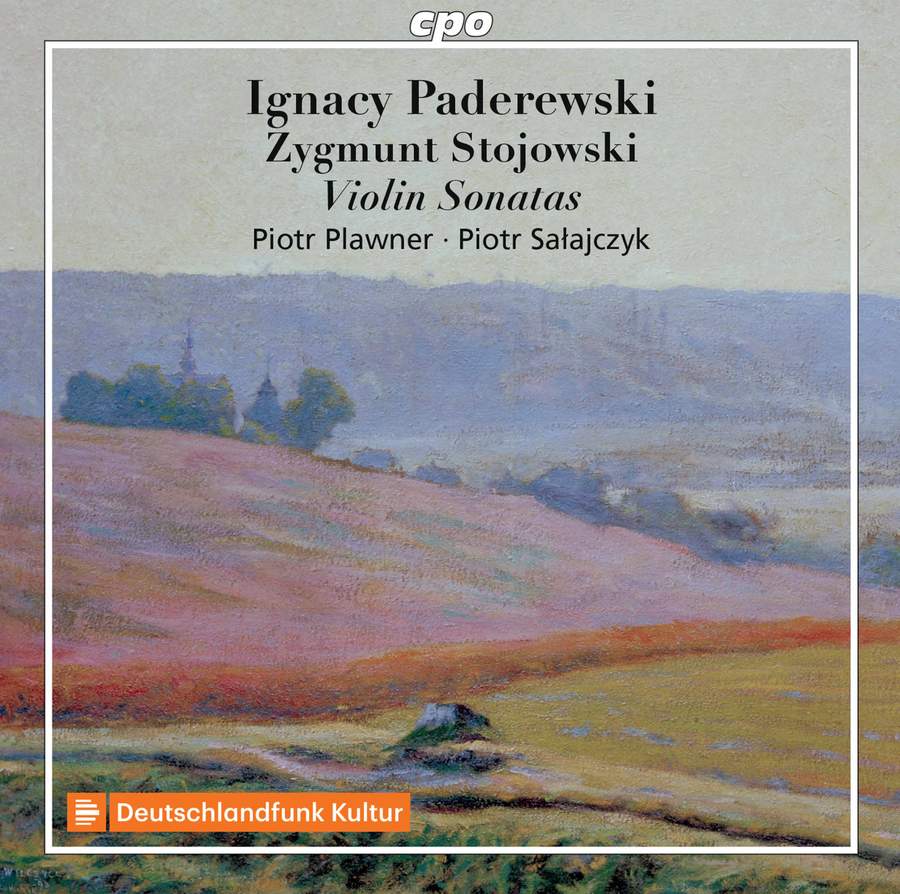 CPO555 324-2. PADEREWSKI; STOJOWSKI Violin Sonatas (Piotr Plawner)