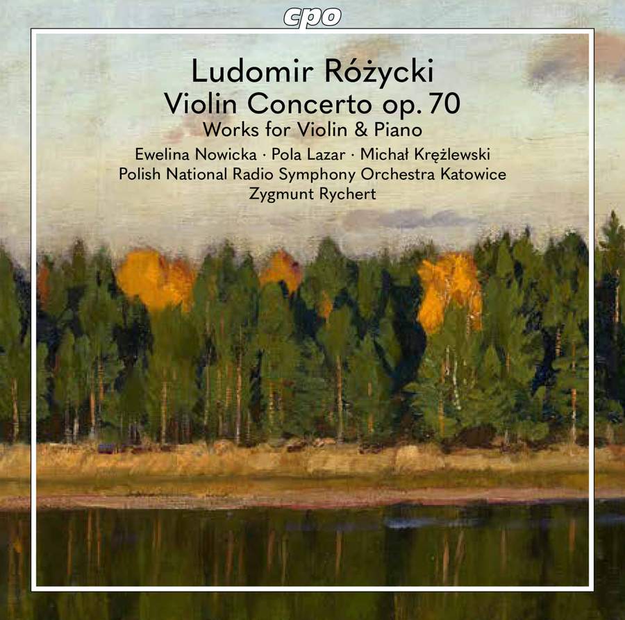 Review of RÓZYCKI Violin Concerto. Works with Violin ( Ewelina Nowicka)