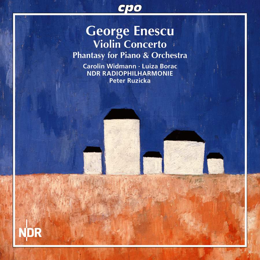 Review of ENESCU Violin Concerto. Phantasy For Piano & Orchestra (Ruzicka)