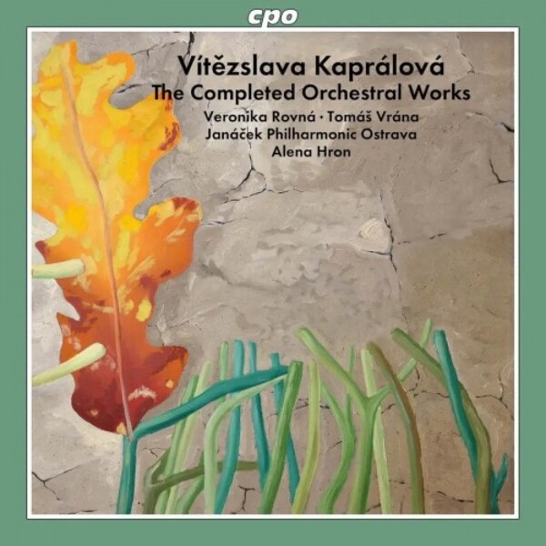 Review of KAPRÁLOVÁ The Completed Orchestral Works (Hron)