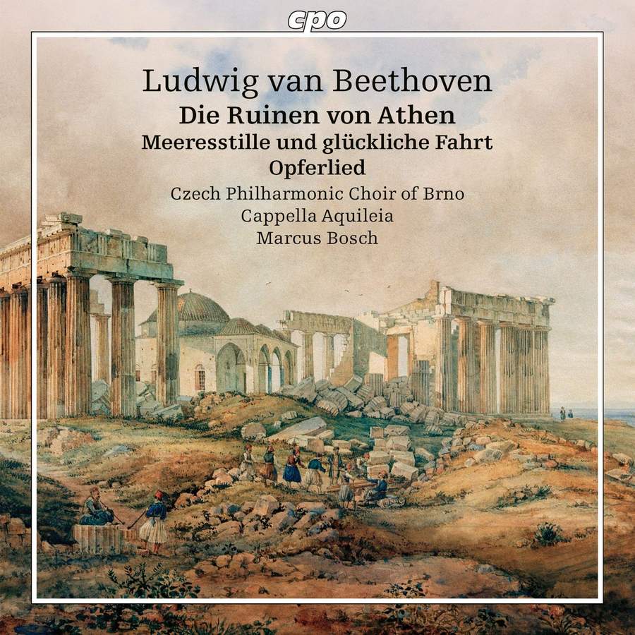 Review of BEETHOVEN Die Ruinen von Athen. Meeresstille und glückliche Fahrt