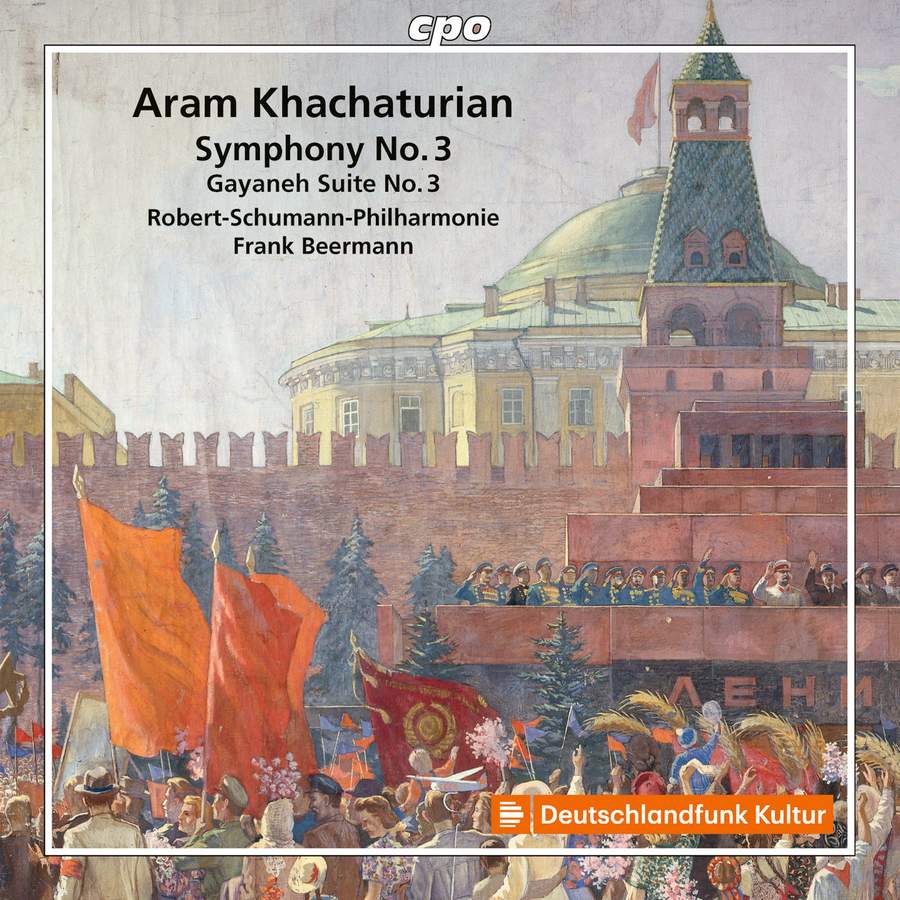 Review of KHACHATURIAN Symphony No 3. Gayaneh Suite No 3