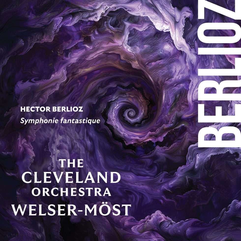 Review of BERLIOZ Symphonie fantastique (Welser-Möst)