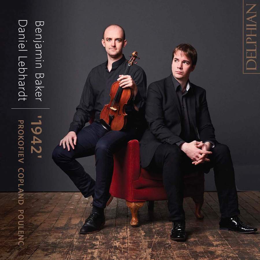 Review of COPLAND. PROKOFIEV. POULENC "1942" Violin Sonatas (Benjamin Baker)