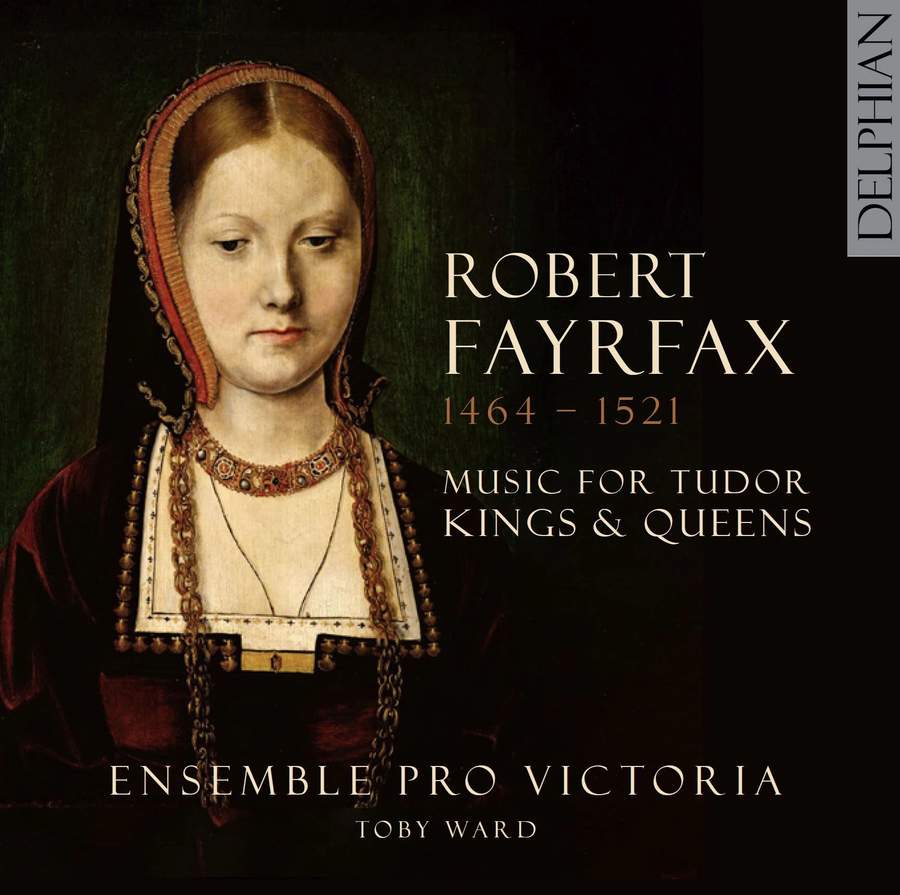 DCD34265. FAYRFAX Music for Tudor Kings & Queens