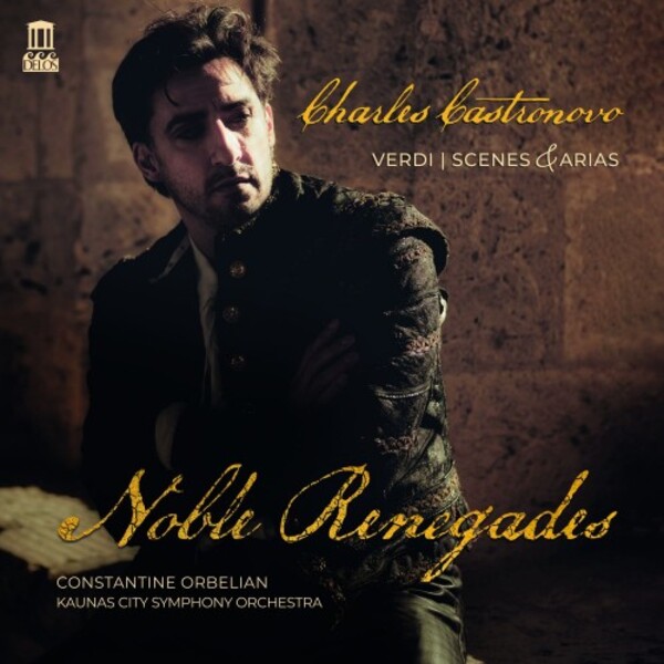 DE3605. VERDI 'Noble Renegades: Scenes and Arias'