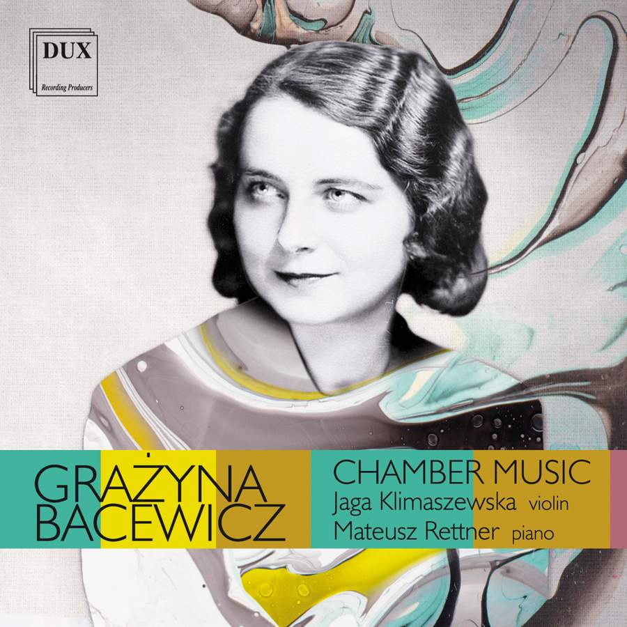 Review of BACEWICZ Chamber Music