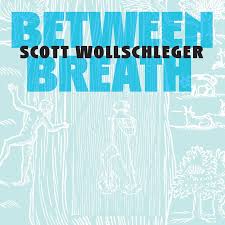 FCR408. WOLLSCHLEGER Between Breath