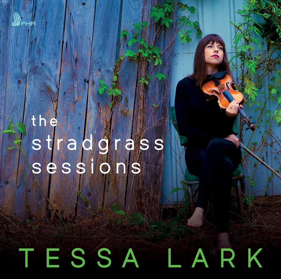FHR100. Tessa Lark: The Stradgrass Sessions