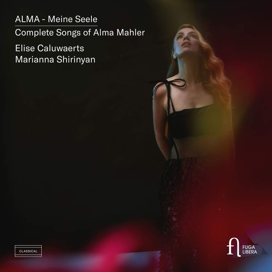 Review of Alma - Meine Seele: Complete Songs of Alma Mahler (Elise Caluwaerts)