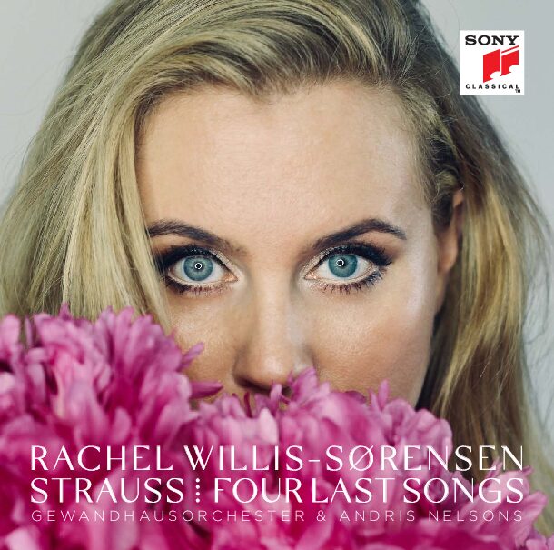 19439 92172-2. STRAUSS Four Last Songs (Rachel Willis-Sørensen)