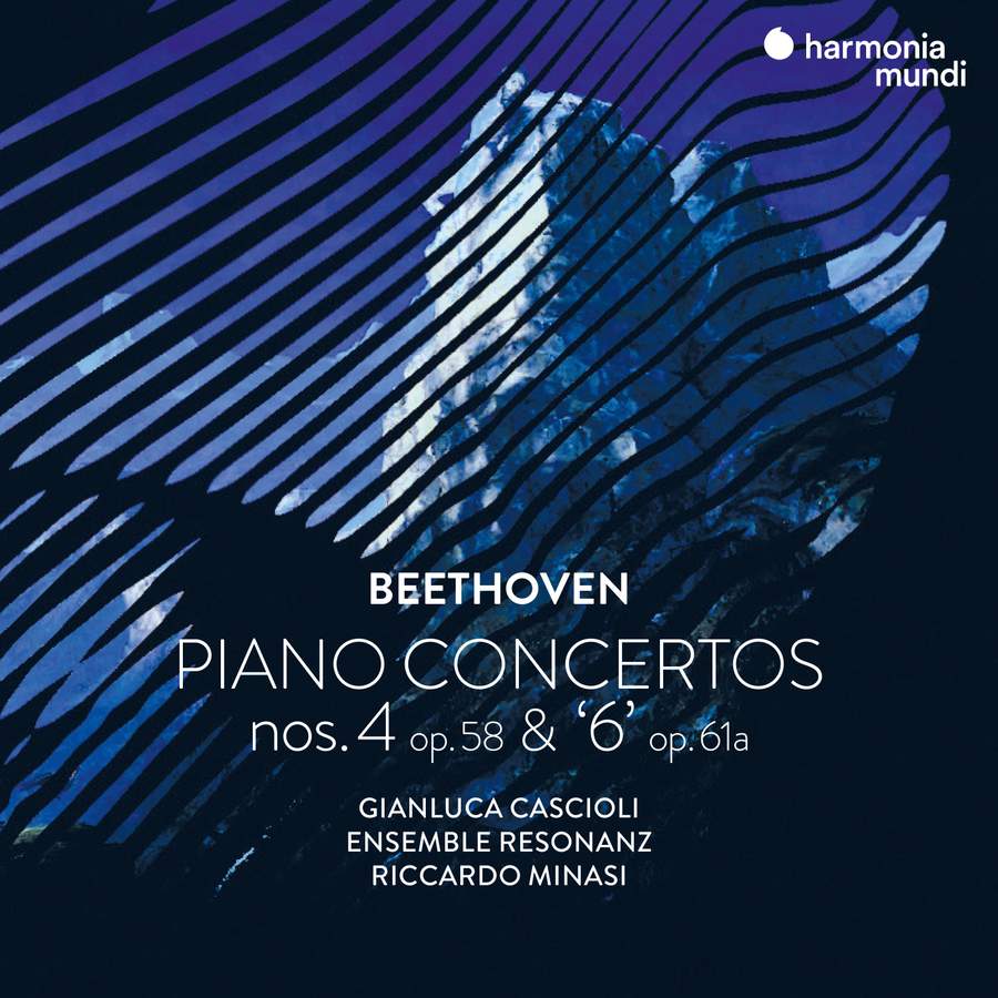 Review of BEETHOVEN Piano Concertos Nos 4 & '6' (Gianluca Cascioli)