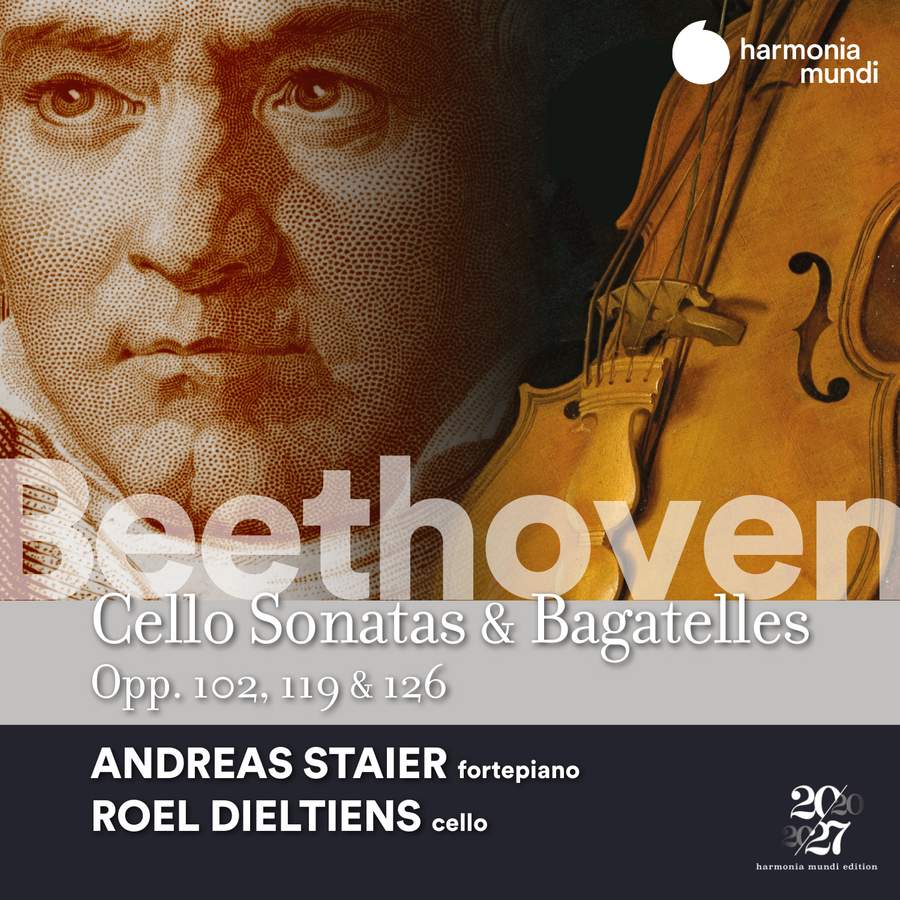 HMM90 2429. BEETHOVEN Cello Sonatas, Op 102. Bagatelles, Opp 119 & 126 (Andreas Staier, Roel Dieltie