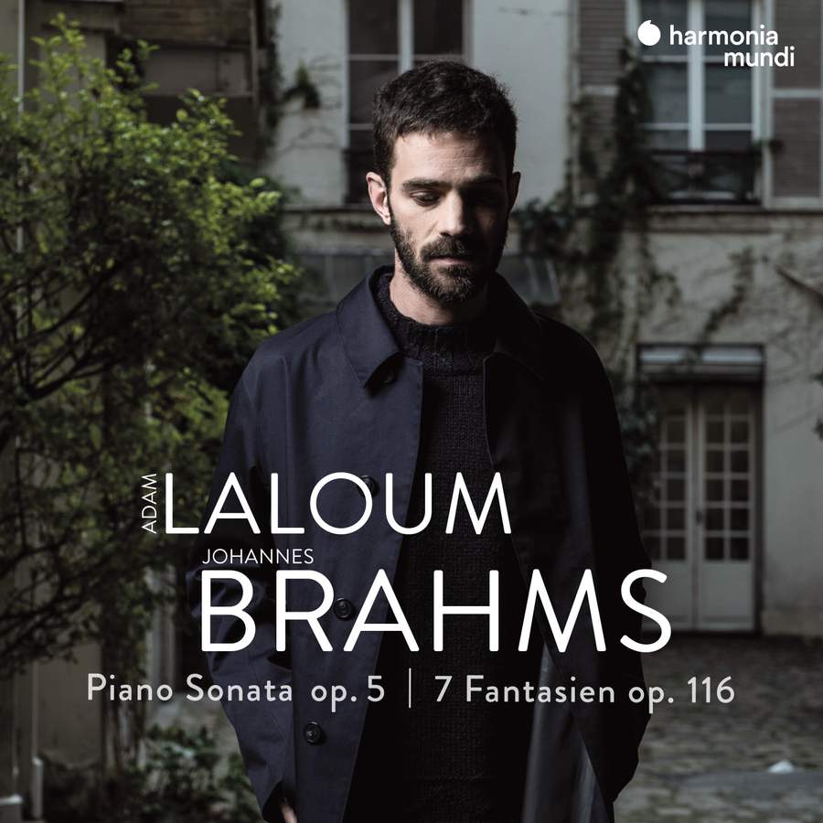 Review of BRAHMS Piano Sonata No 3. Fantasien Op 116 (Adam Laloum)