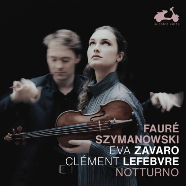 Review of FAURÉ; SZYMANOVSKI 'Notturno' (Eva Zavaro)