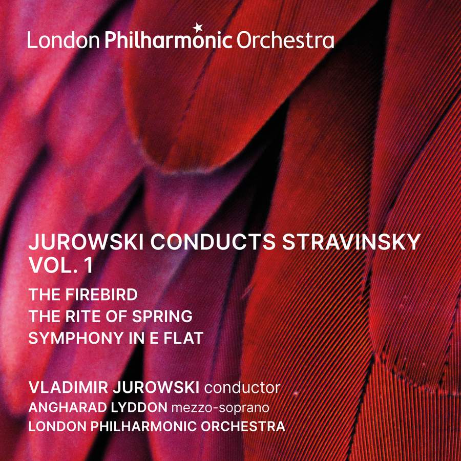 LPO0123. STRAVINSKY The Firebird. The Rite of Spring. Symphony in E flat (Jurowski)