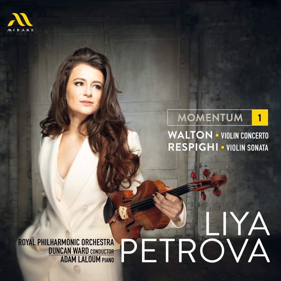 Review of WALTON Violin Concerto RESPIGHI Violin Sonata (Liya Petrova)