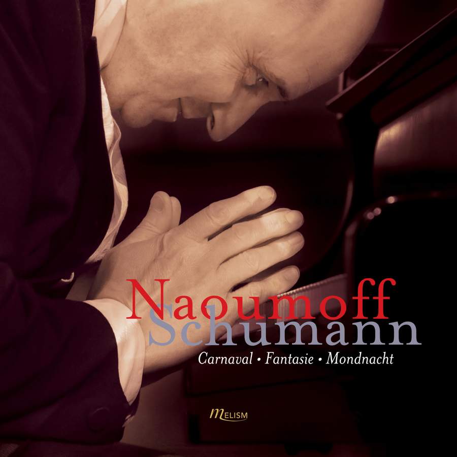 Review of SCHUMANN Carnaval. Fantasie. Mondnacht (Emile Naoumoff)